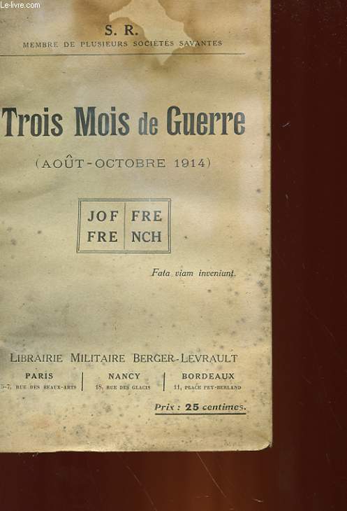 TROIS MOIS DE GUERRE - AOUT OCTOBRE 1914