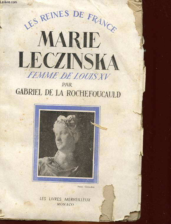 MARIE LECZINSKA - FEMME DE LOUIS XV - 1703 - 1768