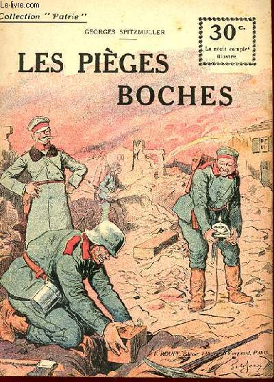 COLLECTION PATRIE N 141 - LES PIEGES BOCHES
