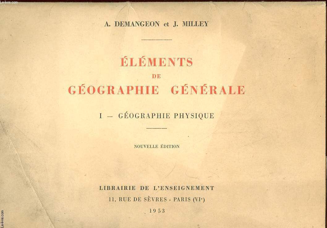 ELEMENTS DEGEOGRAPHIE GENERALE - 1 - GEOGRAPHIE PHYSIQUE
