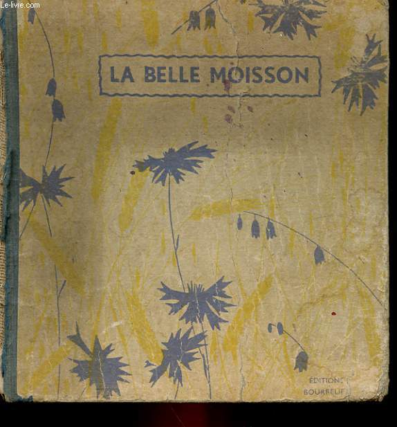 LA BELLE MOISSON