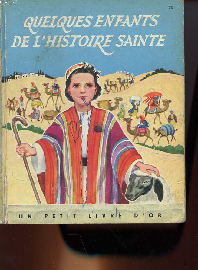 QUELQUES ENFANTS DE L'HISTOIRE SAINTE - CINQ RECITS BIBLIQUES