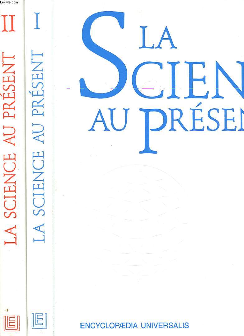 LA SCIENCE AU PRESENT - 2 TOMES