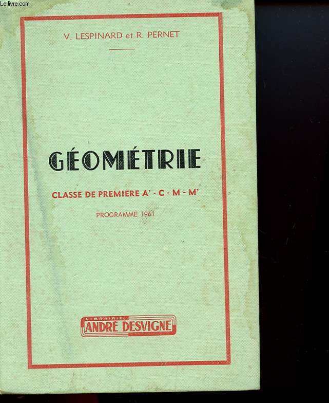 GEOMETRIE - CLASSE DE PREMIERE A', C, M, M'