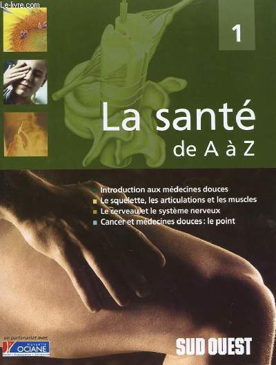 LA SANTE DE A A Z - TOME 1.