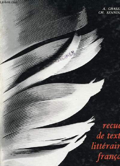 RECUEIL DES TEXTES LITERRAIRES FRANCAIS - XIXe SIECLE.