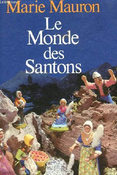 LE MONDE DES SANTONS