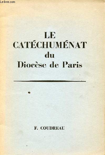 LE CATECHUMENAT DU DIOCESE DE PARIS