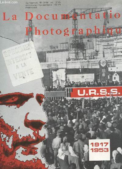 LA DOCUMENTATION PHOTOGRAPHIQUE N5-318 et 319 - U.R.S.S. 1917-1953