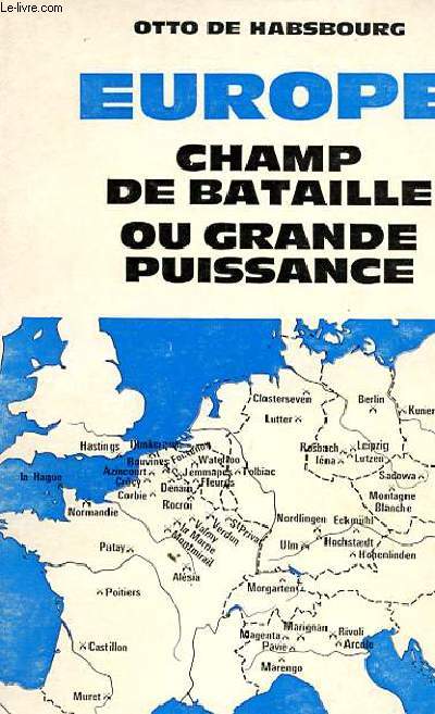EUROPE - CHAMP DE BATAILLE OU GRANDE PUISSANCE