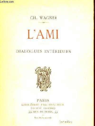 L'AMI - DIALOGUES INTERIEURS
