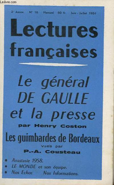 LECTURES FRANCAISE N 16 - LE GENERAL DE GAULLE ET LA PRESSE PAR HENRY COSTON