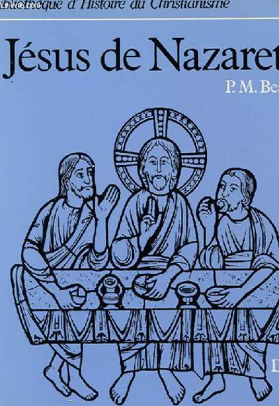 (BIBLIOTHEQUE D'HISTOIRE DU CHRISTIANISME) N 5 - JESUS DE NAZARETH