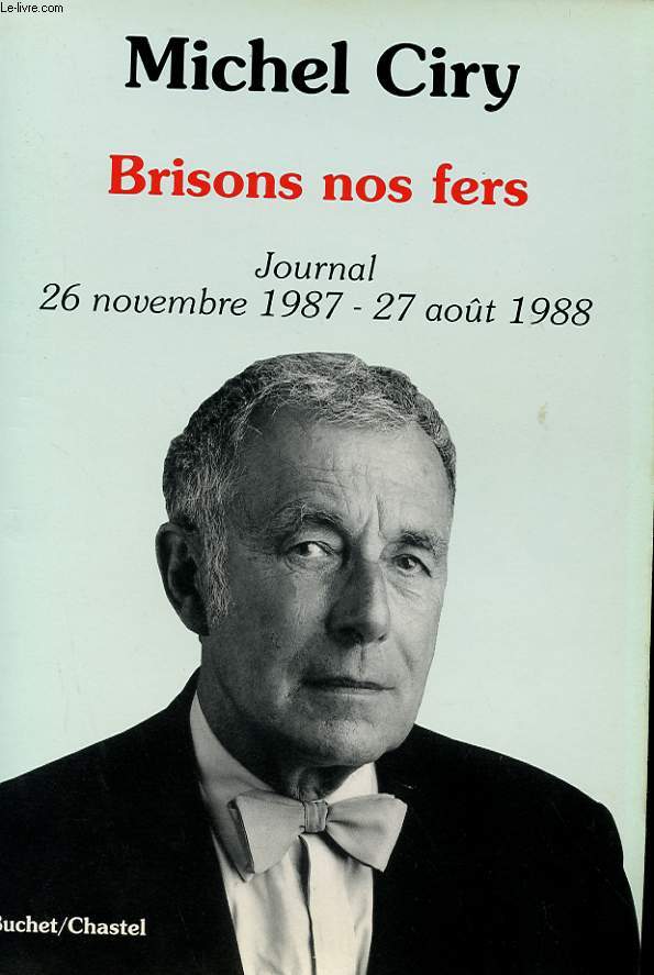 BRISONS NOS FERS - JOURNAL 26 NOVEMBRE 1987 - 27 AOT 1988