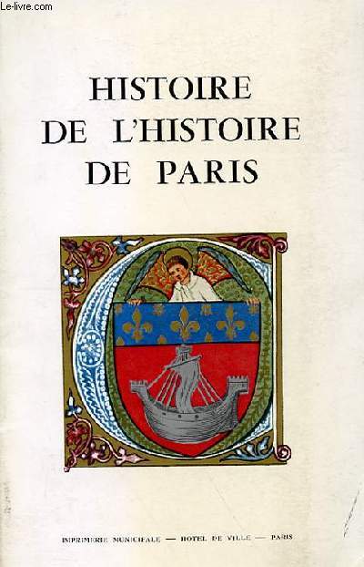 HISTOIRE DE L'HISTOIRE DE PARIS