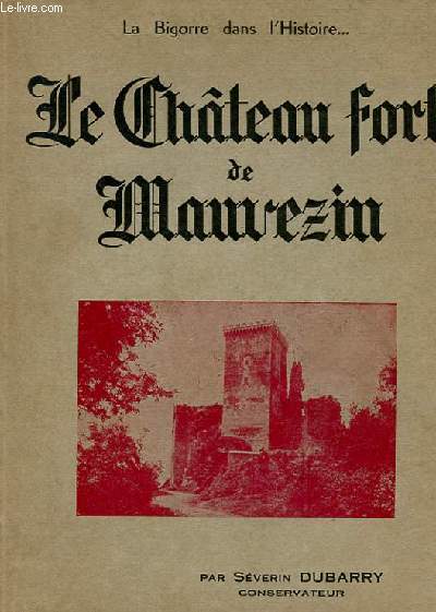 LE CHTEAU FORT DE MAUVEZIN