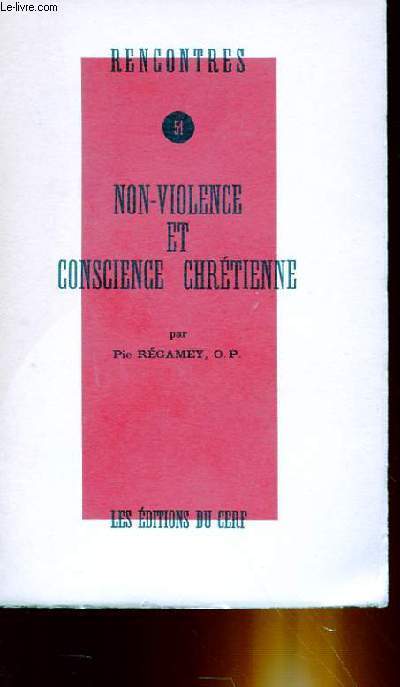 RENCONTRES 51 - NON VIOLENCE ET CONSCIENCE CHRETIENNE