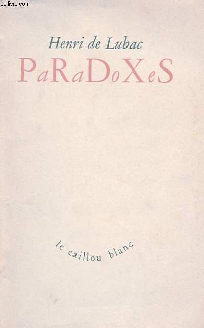 PARADOXES - LE CAILLOU BLANC