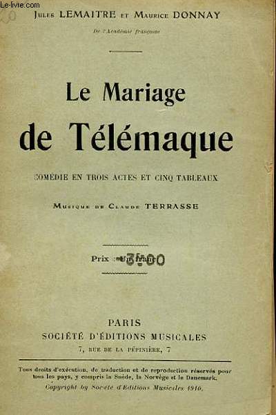 LE MARIAGE DE TELEMAQUE - COMEDIE EN CINQ ACTES ET CINQ TABLEAUX
