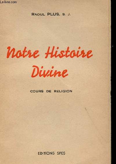 NOTRE HISTOIRE DIVINE - COURS DE RELIGION