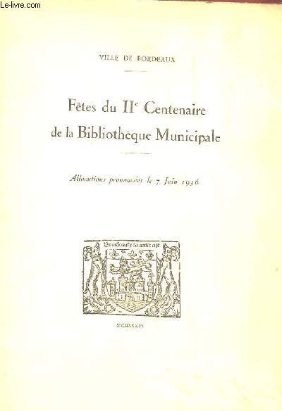 FTES DU IIe CENTENAIRE DE LA BIBLIOTHEQUE MUNICIPALE