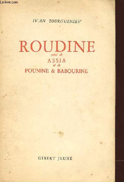 ROUDINE SUIVI DE ASSIA ET DE POUNINE & BABOURINE