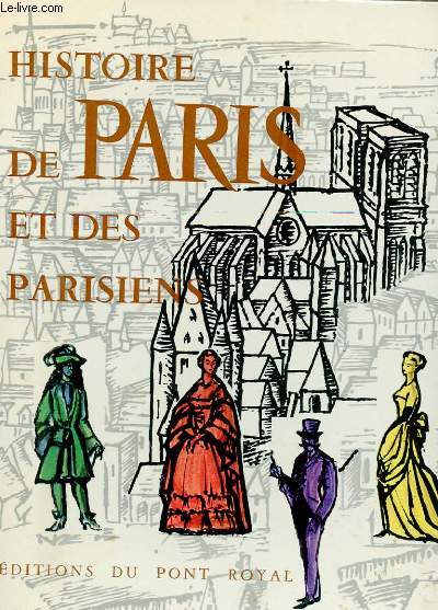 HISTOIRE DE PARIS ET DES PARISIENS