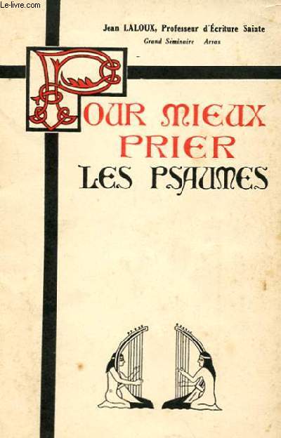 POUR MIEUX PRIER LES PSAUMES