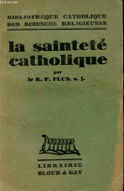 LA SAINTETE CATHOLIQUE