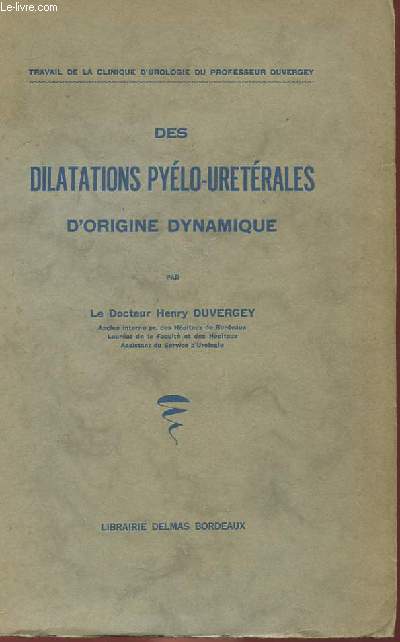 DES DILATATIONS PYELO-URETERALES D'ORIGINE DYNAMIQUE
