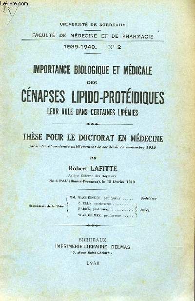 THESE N 2 POUR LE DOCTORAT EN MEDECINE - IMPORTANCE BIOLOGIQUE ET MEDICALES DES CENAPSES LIPIDO-PROTEIDIQUES, LEUR ROLE DANS CERTAINES LIPEMIES