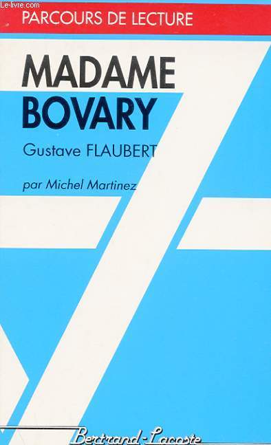 MADAME BOVARY : GUSTAVE FLAUBERT