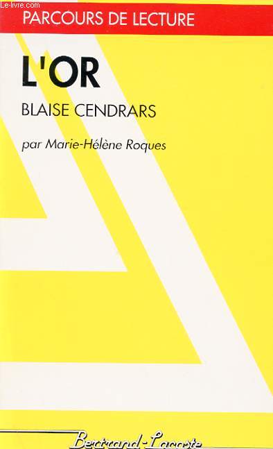L'OR : BLAISE CENDRARS
