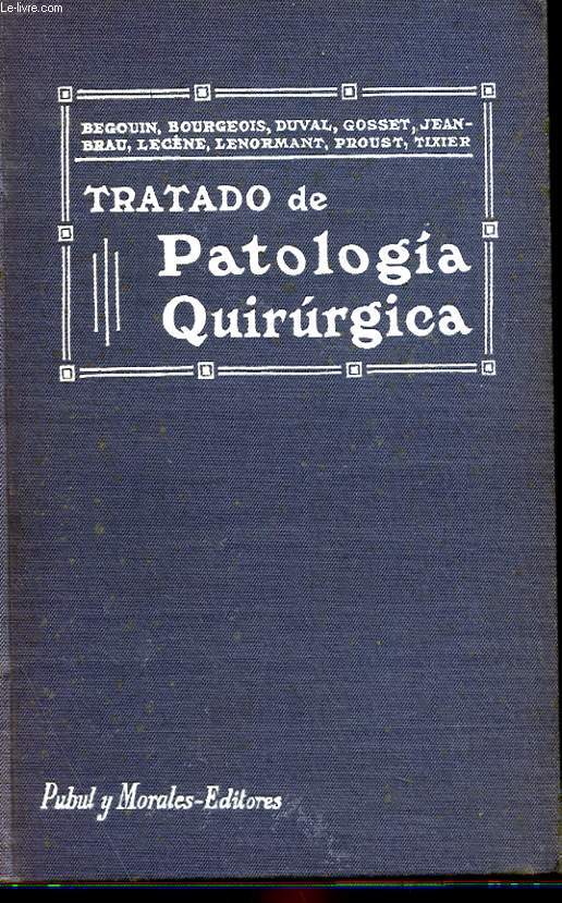 TRATADO DE PATOLOGIA QUIRURGICA TOME 1
