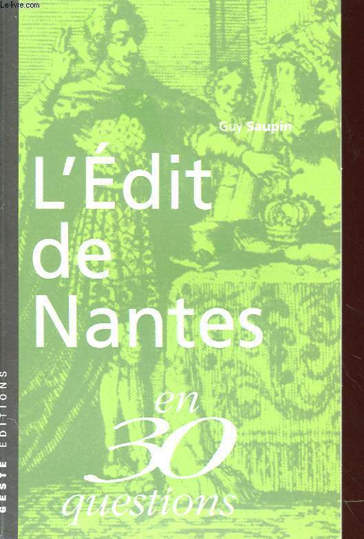 L'EDIT DE NANTES EN 30 QUESTIONS