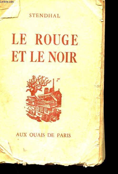 LE ROUGE ET LE NOIR (CHRONIQUE DU XIX SIECLE) TEXTE INTEGRAL
