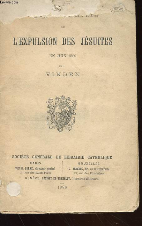 HISTOIRE COMPLETE DE L'EXPULSION DES JESUITES EN JUIN 1880