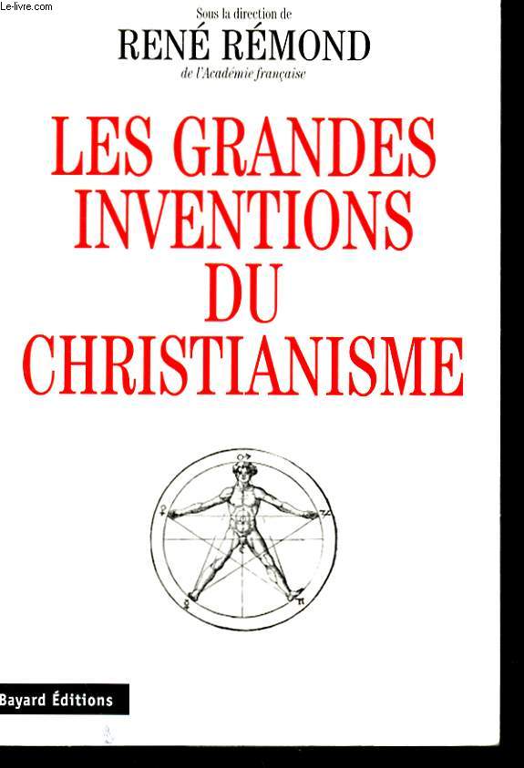 LES GRANDES INVENTIONS DU CHRISTIANISME
