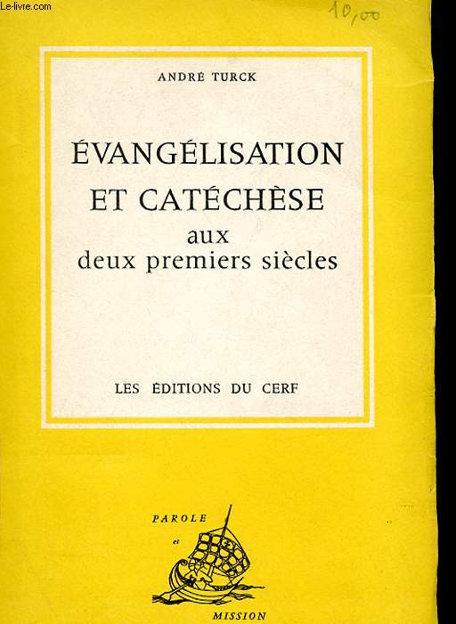EVANGELISATION ET CATECHESE AUX DEUX PREMIERS SIECLES