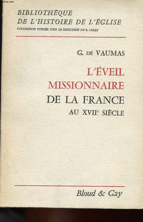 L'EVEIL MISSIONNAIRE DE LA FRANCE AU XVIIe SIECLE
