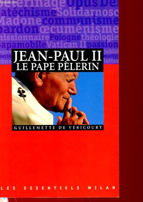 JEAN-PAUL II, LE PAPE PELERIN