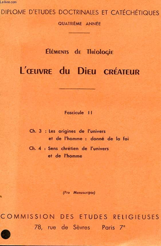 ELEMENT DE THEOLOGIE - L'OEUVRE DU DIEU CREATEUR - FASCICULE II