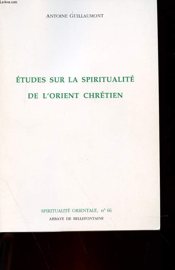 ETUDES SUR LA SPIRITUALITE DE L'ORIENT CHRETIEN