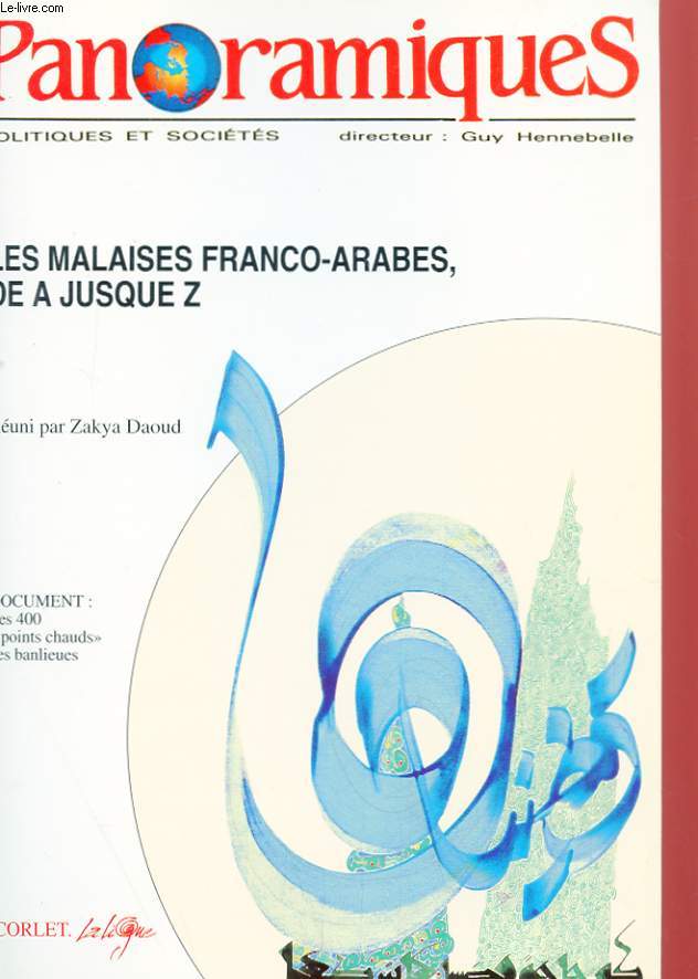 PANORAMIQUES N 3 - LES MALAISES FRANCO-ARABES, DE A JUSQUE Z