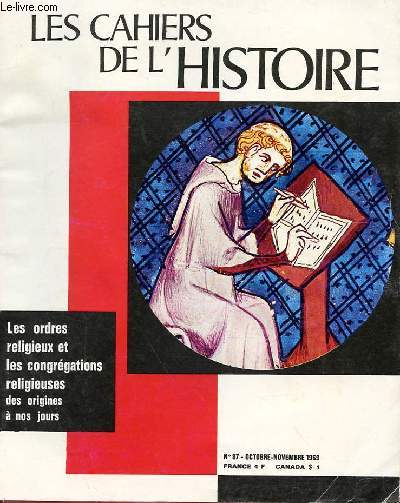 LES CAHIERS DE L'HISTOIRE N 87 - LES ORDRES RELIGIEUSES ET LES CONGREGATIONS RELIGIEUSES, DES ORIGINES A NOS JOURS