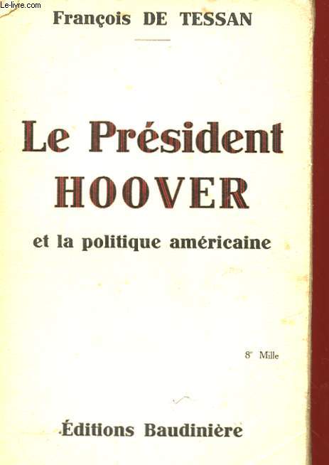LE PRESIDENT HOOVER5 ET LA POLITIQUE AMERICAINE