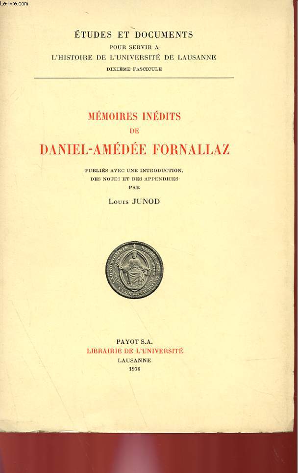 MEMOIRES INEDITS DE DANIEL-AMEDEE FORNALLAZ