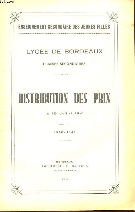 LYCEE DE BORDEAUX - CLASSES SECONDAIRES - DISTRIBUTION DES PRIX, LE 29 JUILLET 1941 - 1940-1941