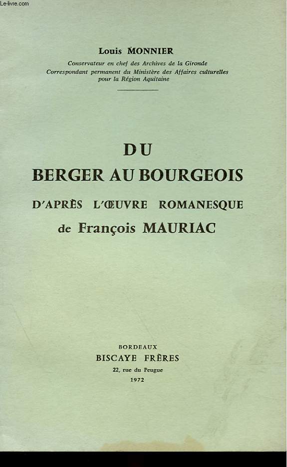 DU BERGER AU BOURGEOIS D'APRES L'OEUVRE ROMANESQUE DE FRANCOIS MAURIAC