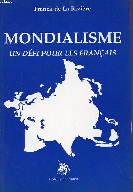 MONDIALISME - UN DEFI POUR LES FRANCAIS